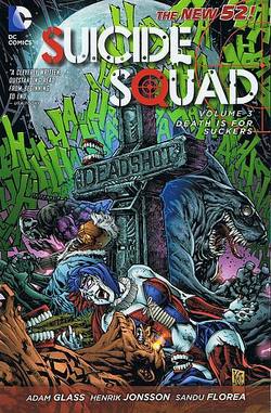 Buy SUICIDE SQUAD VOL 03 DEATH IS FOR SUCKERS TP (N52) in AU New Zealand.